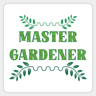 Master Gardener - Funny Garden Gardening Title Magnet